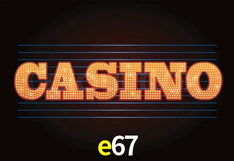 Casino Ao Vivo e67